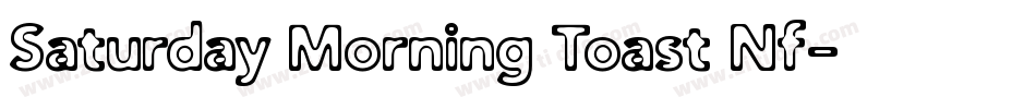 Saturday Morning Toast Nf字体转换